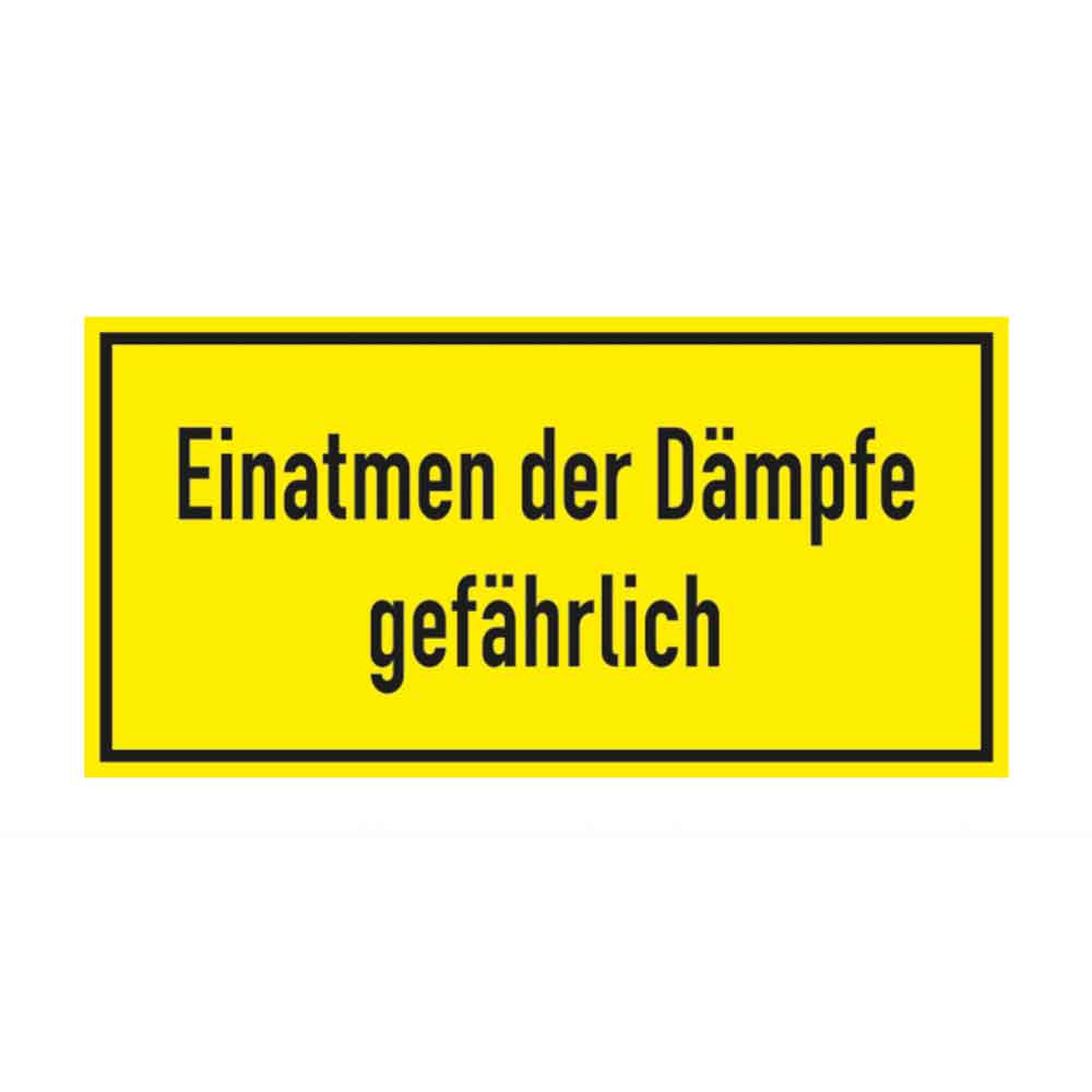 Warn-Zusatzschild - Einatmen der Dämpfe gefährlich