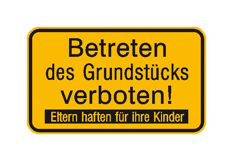 Hinweisschild zur Grundbesitzkennzeichnung - Betreten des Grundstücks verboten! ...