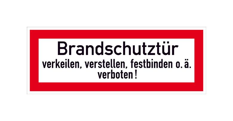 Hinweisschild für die Feuerwehr - Brandschutztür verkeilen, verstellen, festbinden ...