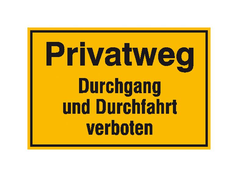 Hinweisschild zur Grundbesitzkennzeichnung - Privatweg - Durchgang und Durchfahrt verboten