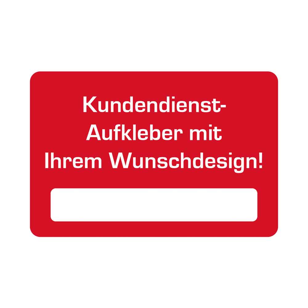 Kundendienst-Aufkleber - 60 x 40 mm - mit Ihrem Wunschdesign